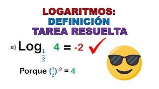 LOGARITMOS DEFINICIÓN TAREA RESUELTA [upl. by Uohk]