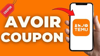 Comment Avoir Des Coupons Sur Temu  FACILE [upl. by Gorrian]