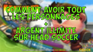 Comment avoir tout les personnages  argents illimités sur head soccer Arcade  survival  etc [upl. by Tteragram]