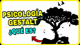 ¿Qué Es La PSICOLOGIA GESTALT✅  PSICOLOGIA GESTALT TERAPIA [upl. by Ehrlich]