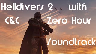 Helldivers 2 with CampC Zero Hour music hits different [upl. by Ycal428]