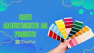 Want To Save Your Video Adjustments As Presets On CapCut PC Heres How You Can Do That [upl. by Ynnaf]