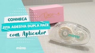 Conheça a Fita Adesiva Dupla Face com Aplicador  Mimo  8 mm x 7 m [upl. by Mattie]