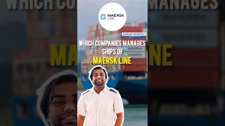 MAERSK Line Company Review Part7Which Companies Manages Ships of MAERSK Line Shoaib Ali ytshorts [upl. by Lananna747]