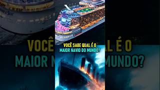 Maior Navio do Mundo🛳️ noticias titanic [upl. by Naivad]