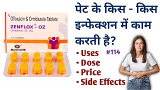 Zenflox OZ Tablet  Uses  Dose  Side Effects  Price zenflox uti abdominalinfection diarrhea [upl. by Melda]