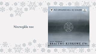 Piotr Janczerski amp Bractwo Kurkowe 1791  Niezwykła Noc Official Audio [upl. by Dowski]