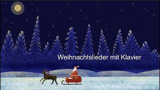 Weihnachtslieder instrumental  Klavier Medley bekannter deutscher Melodien [upl. by Tisbee110]