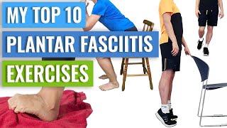 Top 10 Exercises for Plantar Fasciitis Demonstrated [upl. by Specht]