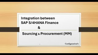 Class 9  SAP S4HANA Finance amp MM Integration A Comprehensive Guide [upl. by Anaeirb]