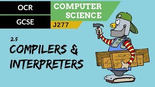 87 OCR GCSE J277 25 Compilers amp interpreters [upl. by Ardel]