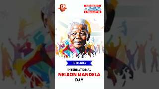 Nelson Mandela Day  18th July  what is the Importance [upl. by Tracay]