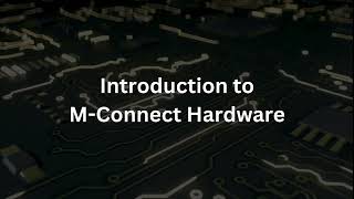 M Connect Hardware Overview [upl. by Caryl642]