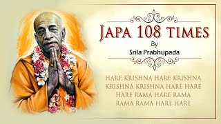 Hare Krishna Japa  108 times  Srila Prabhupada Chanting  Soothing Music [upl. by Ylrak]