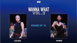 WANNA WHAT VOL3  ROUND OF 14  LEEVER VS MARID W [upl. by Nalyad]