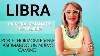 LIBRA POR EL HORIZONTE VIENE ASOMANDO UN NUEVO CAMINO [upl. by Maillliw]