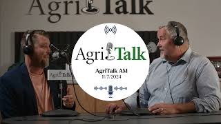 AgriTalk AM  November 7 2024 [upl. by Terej]