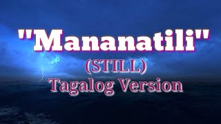 Mananatili Still Tagalog Version l Video with Lyrics  Gods Ministry [upl. by Olrac]