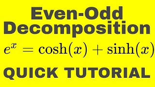 EvenOdd Decomposition  classic ex case [upl. by Neelak]