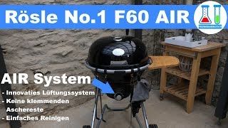 Rösle No 1 F60 Air Holzkohle Kugelgrill  Grill Aufbau Vorstellung und Vergleich mit F60 [upl. by Winnie]