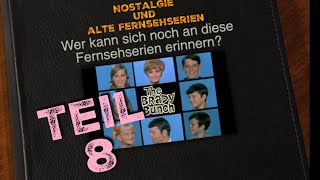 Nostalgie und alte Fernsehserien Teil 8  KindheitserinnerungenKönnt Ihr Euch noch daran erinnern [upl. by Alida596]