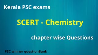 Kerala PSC SCERT textbook Questions chemistry PSC winner questionBank [upl. by Zwart58]