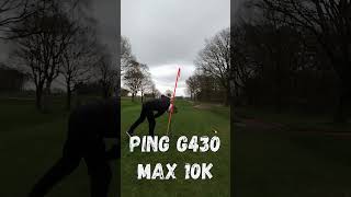 Ping G430 Max 10K Driver 🚀 [upl. by Phineas]