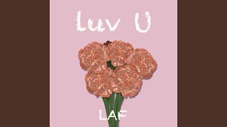 Luv U [upl. by Garlaand]