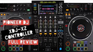 The Pioneer DJ XDJXZ  Review Tutorial by Sam Skilz [upl. by Victory370]