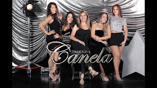 ORQUESTA CANELA  CANELA CUMBIAS [upl. by Northway]