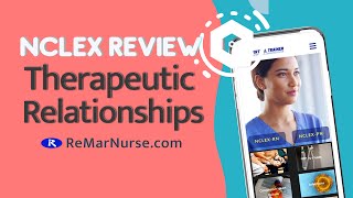 Therapeutic Relationships NCLEX Review [upl. by Corey160]