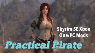 Practical Pirate Skyrim SE Xbox OnePC Mods [upl. by Jacynth]