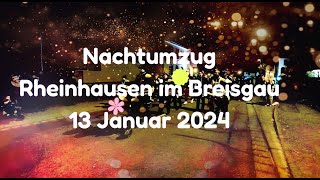 Rheinhausen im Breisgau Nachtumzug am 13012024 [upl. by Nuri964]