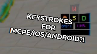 KEYSTROKES FOR MCPE IOSANDROID [upl. by Ahsiat938]