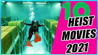 Top10 Bank Robbery Heist Movies 2021 ✔ What to Watch after Money Heist [upl. by Hgielra555]