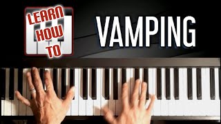 HOW TO PLAY PIANO VAMPING TECHNIQUES [upl. by Jeromy]