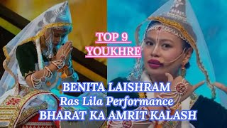 Benita Laishram Latest Performances  Top 9 Youkhre  Bharat ka Amrit Kalash [upl. by Einhpets222]