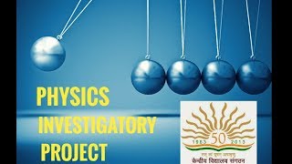 Physics investigatory project  class 12  CBSE board [upl. by Nnuahs]