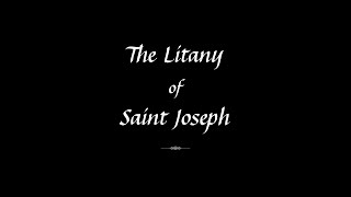 Sung Litany of Saint Joseph [upl. by Anigroeg]