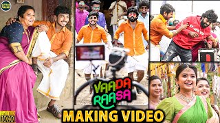 Vaada Raasa  Official Making Video  Sandyயை அலறவிட்ட Ken  Grace Karunas  Preethi Sharma [upl. by Annnora517]