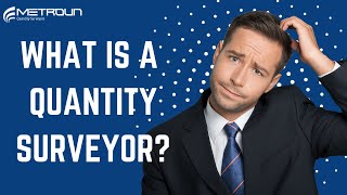 What Is A Quantity Surveyor amp How Can You Become One Too [upl. by Einal]