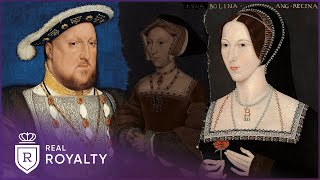 Lust To Loathing Henry VIII amp Anne Boleyns Turbulent Love Life  Henry amp Anne  Real Royalty [upl. by Koy]