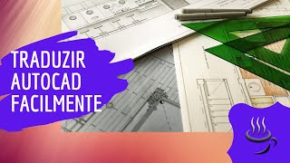 Mudar o idioma do AutoCAD facilmente  Traduzir AutoCAD  Todas as versões [upl. by Barfuss]