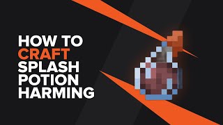 How to make a Splash Potion of Harming in Minecraft All durations [upl. by Annohsat376]