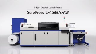 Epson SurePress L4533AW  Experience the Label amp Packaging Digital Press [upl. by Neemsay]