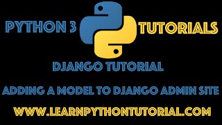 Django Tutorial Adding Our Model To The Django Admin Site [upl. by Anujra]