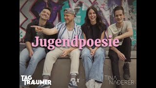 Tagtraeumer X Tina Naderer  Jugendpoesie Official Lyrics Video [upl. by Graniah]