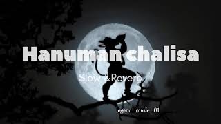 Hanuman chalisa slow amp reverb   hanuman hanumanchalisa [upl. by Kcirtapnhoj268]