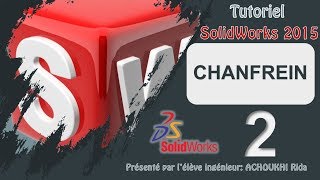 SolidWorks 2015 Tutoriel 2 chanfrein [upl. by Nollad120]