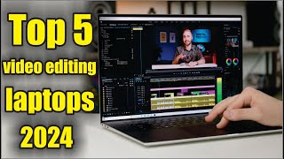 Top 5 Best Video Editing Laptops [upl. by Oigimer782]